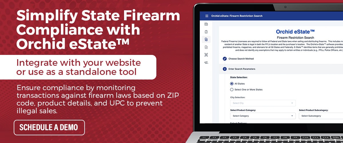 Simplify State Firearm Compliance with Orchid eState