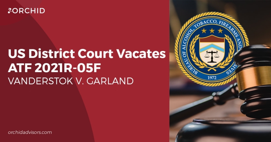 US District Court Vacates ATF 2021R-05F – VanDerStok v. Garland